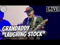 Grandaddy "Laughing Stock" LIVE