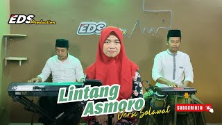 Download lagu LINTANG ASMORO versi SHOLAWAT - AMEL- EDS Production mp3