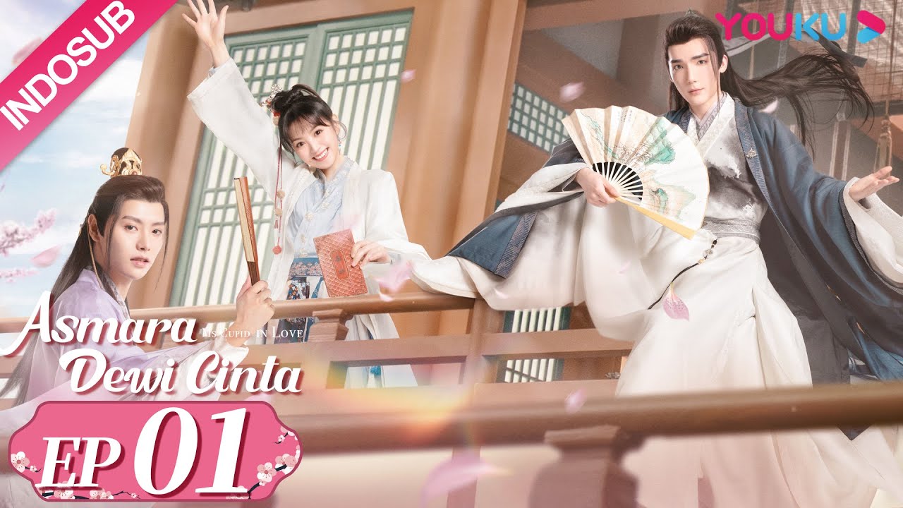 nonton drama china - Ms. Cupid In Love [Asmara Dewi Cinta]