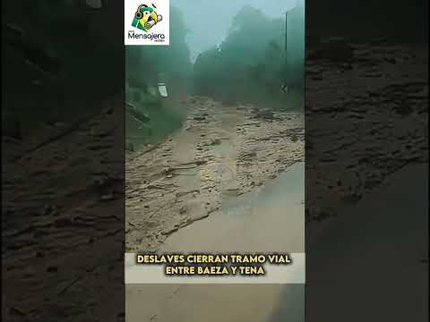 Deslaves cierran tramo vial entre Baeza y Tena