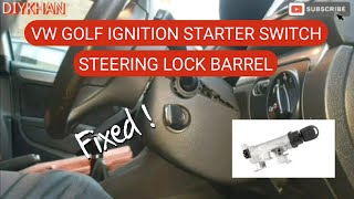 VW GOLF MK5 MK6 2004-2013 FAULTY IGNITION STARTER SWITCH STEERING LOCK BARREL & KEY REPLACEMENT JOB
