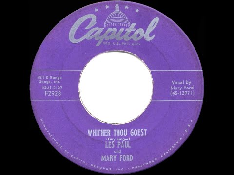 1954 HITS ARCHIVE: Whither Thou Goest - Les Paul and Mary Ford