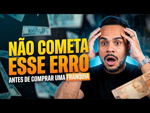 Franquia: o erro mais caro que quase ninguém percebe