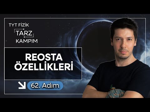 62) 45 Günde TYT Fizik Tarz Kampı | Elektrik Devreleri | Reosta ve Özellikleri.