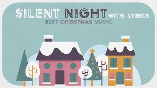 Christmas Music ✨ SILENT NIGHT with lyrics ✨ Songs for Babies