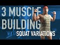 3 Squat variations for muscle growth