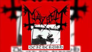Mayhem - Deathcrush (1987) [FULL ALBUM]