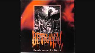 Betrayal - Renaissance by Death