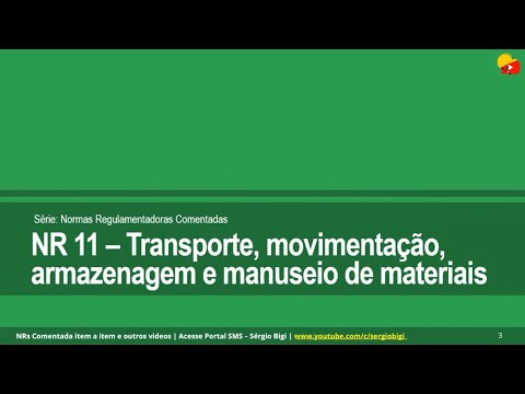 NR 11 Comentada | NR 11 - Transporte, movimentação, armazenagem e manuseio de materiais