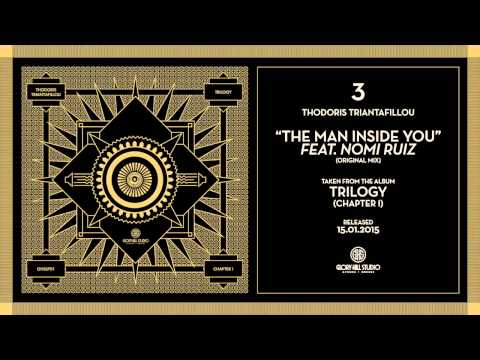 03.GHSLP01 - Thodoris Triantafillou - The Man Inside You Feat. Nomi Ruiz - TRILOGY [Chapter I]