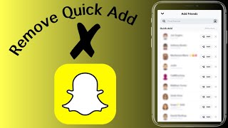 How To Remove Quick Add In SNAPCHAT
