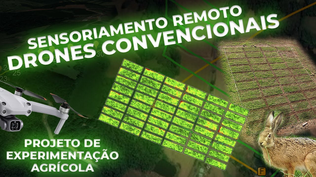 SENSORIAMENTO REMOTO com DRONES CONVENCIONAIS - Projeto de EXPERIMENTAÇÃO AGRÍCOLA