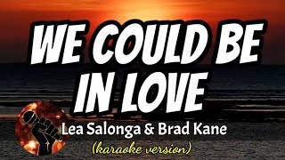 WE COULD BE IN LOVE LEA SALONGA AND BRAD KANE...