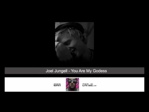 Joel Jungell - You Are My Godess