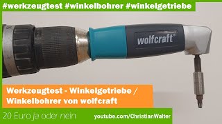 Werkzeugtest Winkelbohrer / Winkelgetriebe wolfcraft für 20 Euro - praktische Bohrhilfe