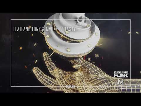 Flatland Funk & MVRKK - Tasty