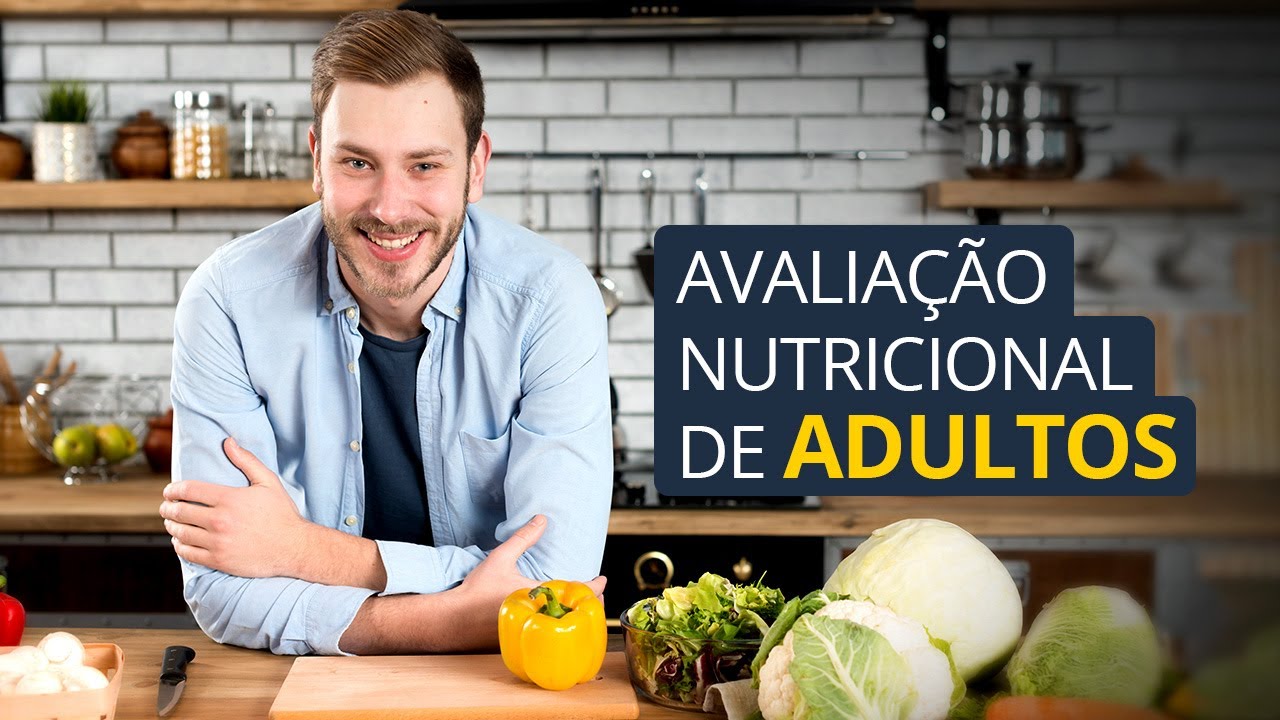 Avaliação nutricional de adultos
