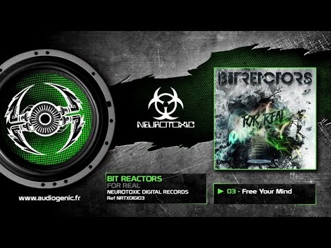 BIT REACTORS - 03 - Free Your Mind [FOR REAL - NRTXDIGI 03]