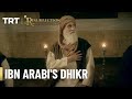 Ibn Arabi's dhikr in Jerusalem - Resurrection Ertugrul Season 1 (English Subtitles)