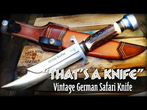 Restoring a BIG Vintage German “African Hunter” Knife & Making a Leather Sheath