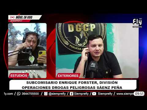 🔴𝗠𝗢́𝗩𝗜𝗟 𝗘𝗡 𝗩𝗜𝗩𝗢┃Subcomisario Enrique Forster - División Operaciones Drogas Peligrosas Sáenz Peña