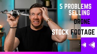 5  PROBLEMS Selling Drone STOCK FOOTAGE // & Ways To Overcome Them!!! Drones such as DJI Mini 3 Pro