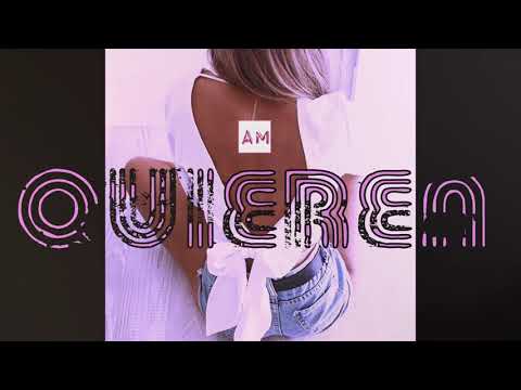 A.M _ QUIEREN _ (7A.M Prod.)