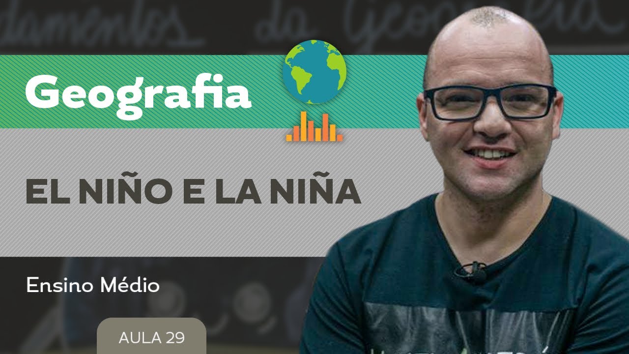 El niño e la niña ​- Geografia - Ensino Médio