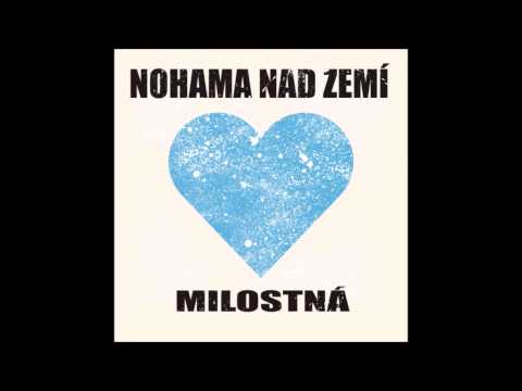 Nohama nad zemí - Nohama nad zemí - Milostná
