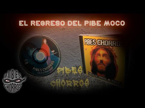 El Regreso Del Pibe Moco - El Traidor Y Los Pibes