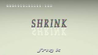 shrink - pronunciation + Examples in sentences and phrases