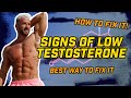 3 Signs Of LOW Testosterone (and HOW TO FIX IT)