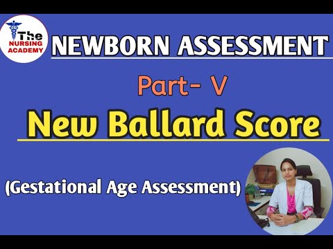 New Ballard Scale  Assessment of newborn / newborn assessment part-5
