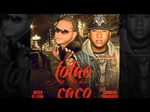 Jayco El Leon Ft. Edward Swagger - Totao Del Caco