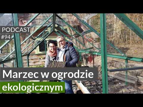 NoO 94. Marzec w ogrodzie ekologicznym