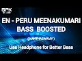 EN PERU MEENAKUMARI BASS BOOSTED SPK BASS TAMIL VIKRAM SHRIYA KANTHASWAMY
