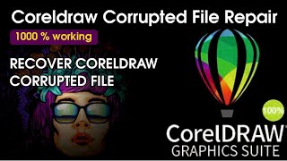 How to recover Corrupted file in coreldraw | How to open corrupt file in Coreldraw | #coreldraw