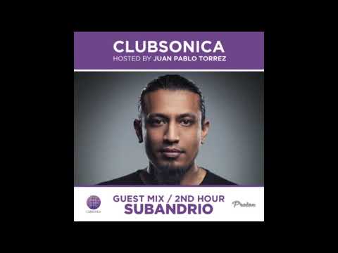 Clubsonica Radio 039 - Juan Pablo Torrez & guest Subandrio