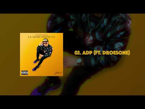 02. TYLOH VIDAL - ADP (FT. DROESONE)