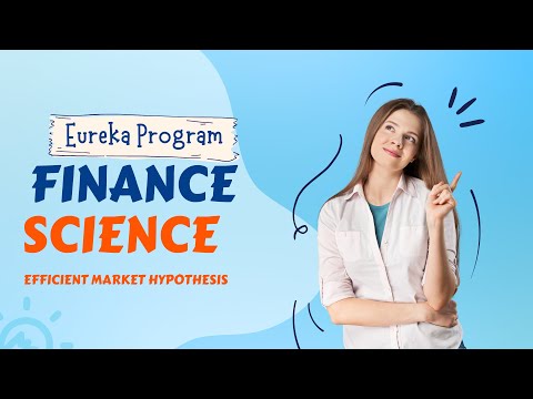 Efficient Market Hypothesis: The Science Behind Stock Prices