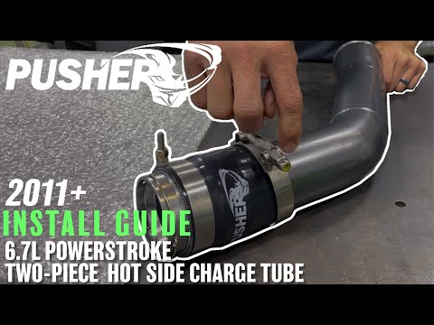 INSTALL GUIDE: 2-Piece Hot Side Charge Tube, 2011+ 6.7L Powerstroke