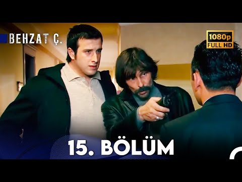 Behzat Ç. - 15. Bölüm HD