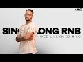 DJ Milo Sing Along RNB Live Mix 01