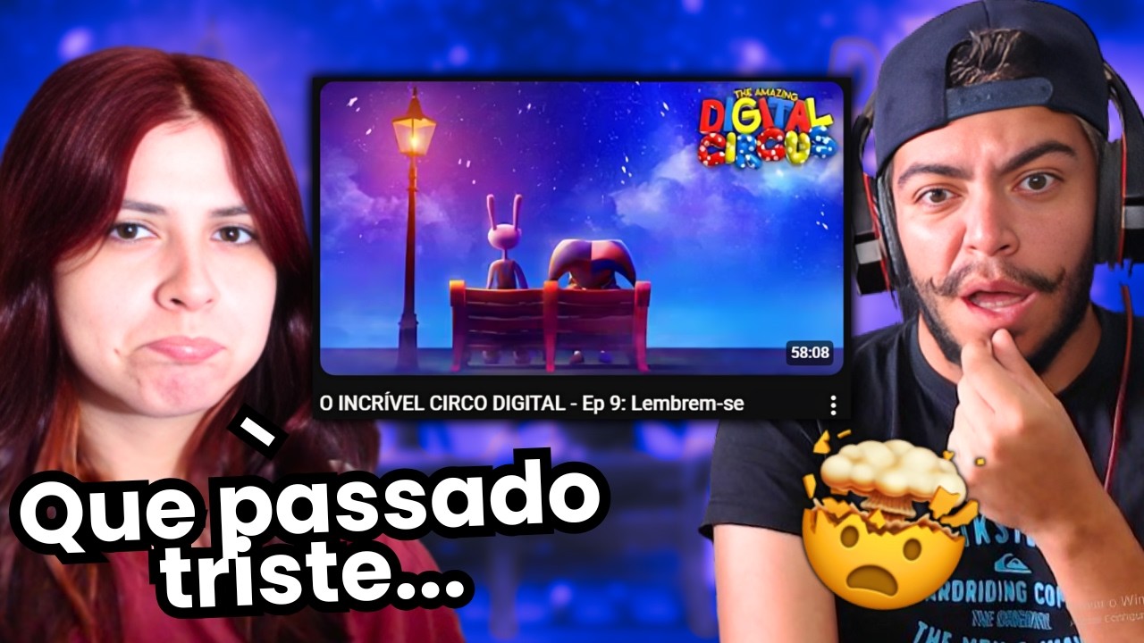 O INCRÍVEL CIRCO DIGITAL - Ep 9: Lembrem-se | react
