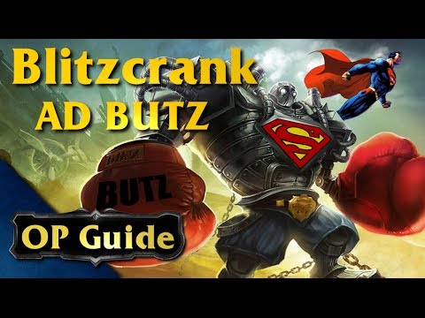 Blitzcrank OP Guide: AD BUTZ