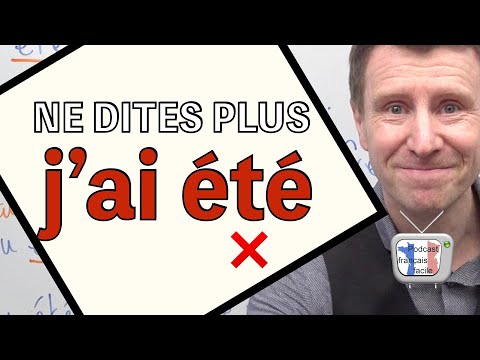 NE DITES PLUS J'AI ÉTÉ - J'ai été ou je suis allé... Comment ne plus se tromper en français.