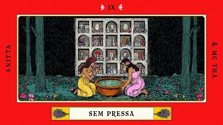 Anitta - Sem Pressa (Official Lyric Video)