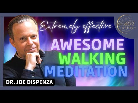 Joe Dispenza - Extremley Effective Walking Meditation 🌀
