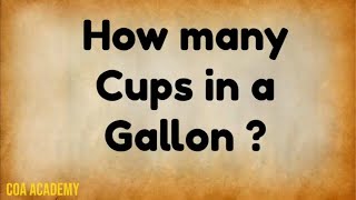 How many Cups in a Gallon | Units of Capacity | Convert Cups to Gallon | Liquid