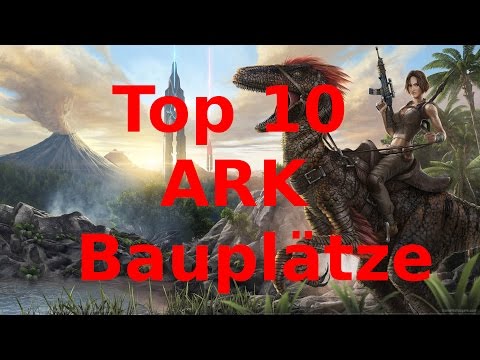TOP 10 besten ARK Bauplätze - The Island | German | Deutsch